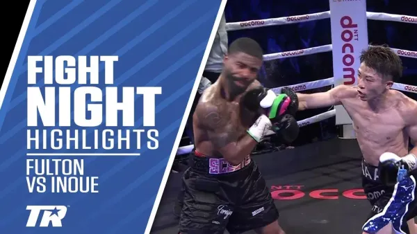 Naoya Inoue KOs Stephen Fulton in RD8, Becomes Four-Division Champion | FIGHT HIGHLIGHTS